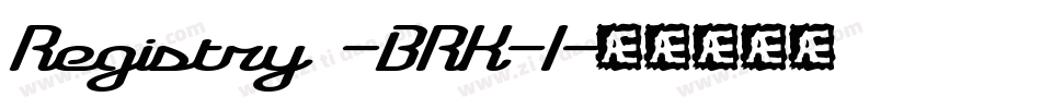 Registry -BRK-1字体转换